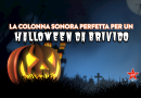 La colonna sonora perfetta per un Halloween da brivido!