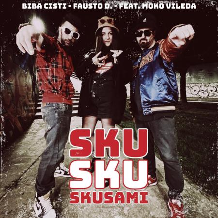 BIBA CISTI FAUSTO D FEAT MOKO VILEDA - Sku Sku Skusami