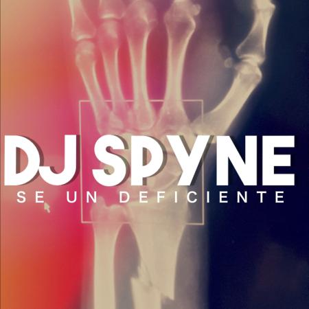 Spyne - Sei un deficente